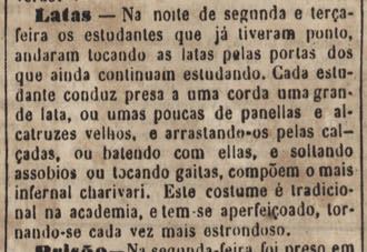 “Latas”, in the Coimbra press, 1872: the students “dragging them along the pavement, or banging them, or whistling and playing pipes, make up the most infernal charivari”.